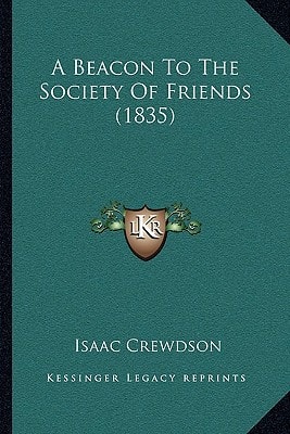 A Beacon To The Society Of Friends (1835)
