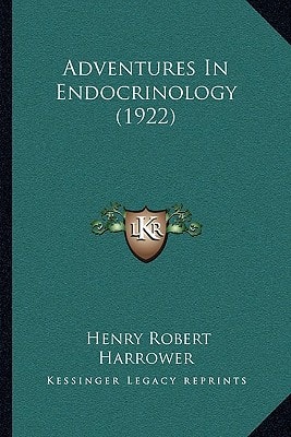 Adventures In Endocrinology (1922)