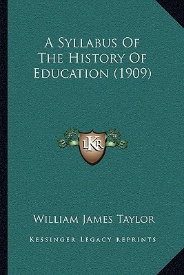 A Syllabus Of The History Of Education (1909)