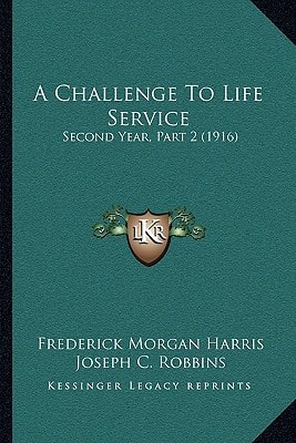 A Challenge To Life Service: Second Year, Part 2 (1916)