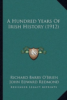 A Hundred Years Of Irish History (1912)