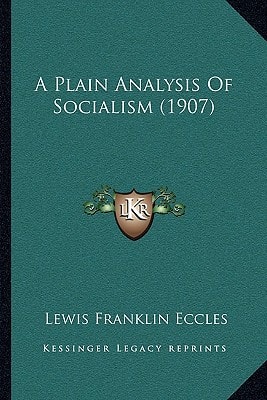 A Plain Analysis Of Socialism (1907)