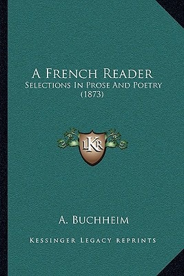 A French Reader: Selections In Prose And Poetry (1873)