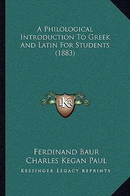 A Philological Introduction To Greek And Latin For Students (1883)