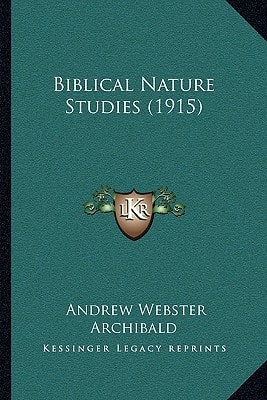 Biblical Nature Studies (1915)