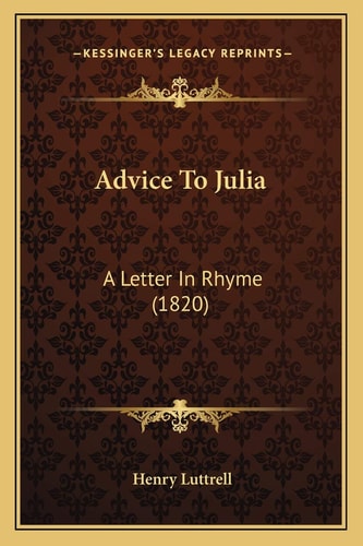 Advice To Julia: A Letter In Rhyme (1820)