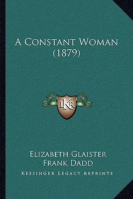 A Constant Woman (1879)