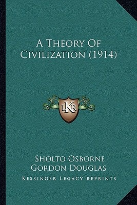 A Theory Of Civilization (1914)