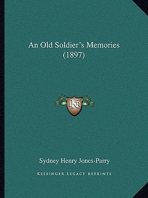 An Old Soldier's Memories (1897)