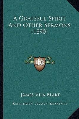 A Grateful Spirit And Other Sermons (1890)