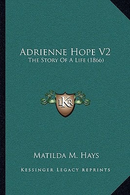 Adrienne Hope V2: The Story Of A Life (1866)