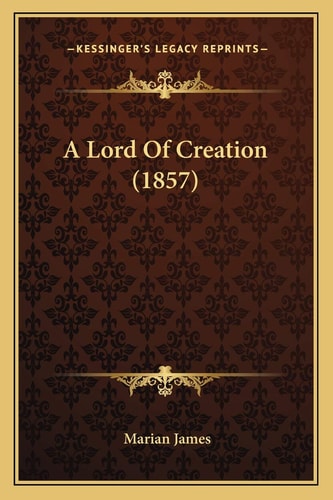 A Lord Of Creation (1857)