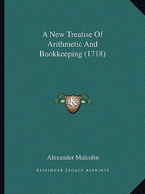 A New Treatise Of Arithmetic And Bookkeeping (1718)