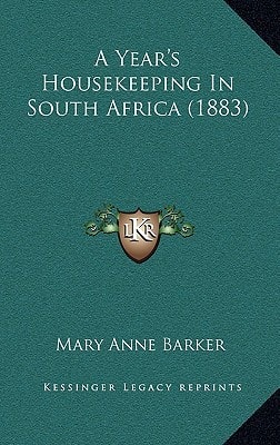 A Year's Housekeeping In South Africa (1883)