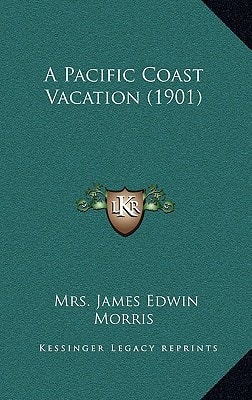 A Pacific Coast Vacation (1901)