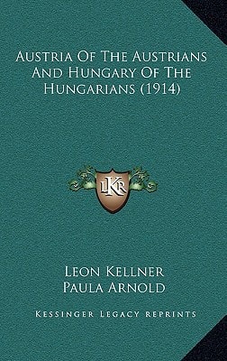 Austria Of The Austrians And Hungary Of The Hungarians (1914)