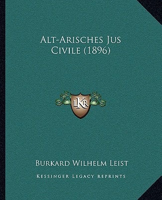 Alt-Arisches Jus Civile (1896)