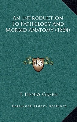 An Introduction To Pathology And Morbid Anatomy (1884)