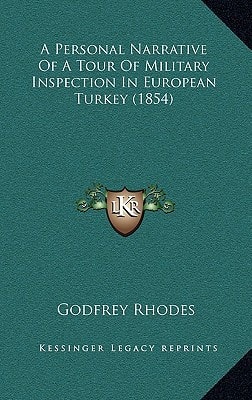 A Personal Narrative Of A Tour Of Military Inspection In European Turkey (1854)