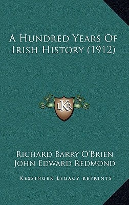 A Hundred Years Of Irish History (1912)