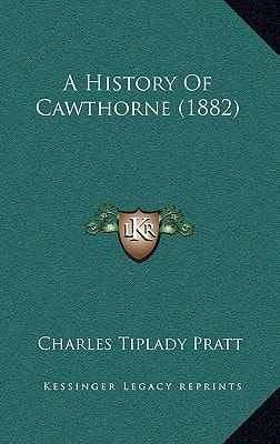 A History Of Cawthorne (1882)