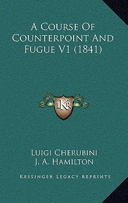 A Course Of Counterpoint And Fugue V1 (1841)