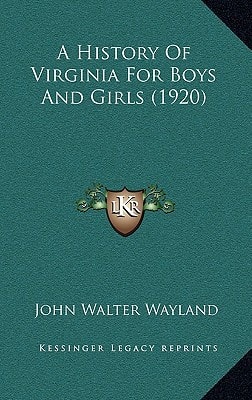 A History Of Virginia For Boys And Girls (1920)