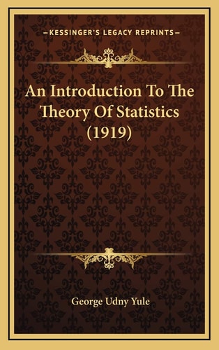 An Introduction To The Theory Of Statistics (1919)