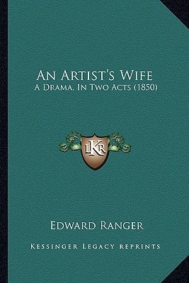 An Artist's Wife: A Drama, In Two Acts (1850)