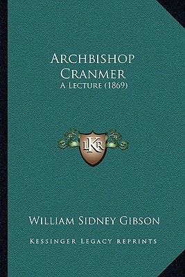 Archbishop Cranmer: A Lecture (1869)