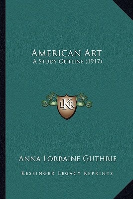 American Art: A Study Outline (1917)