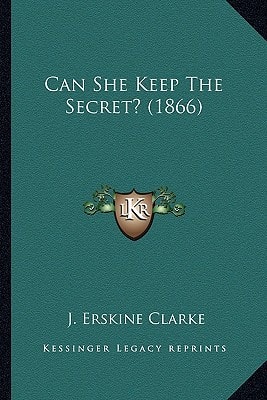 Can She Keep The Secret? (1866)
