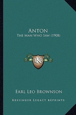 Anton: The Man Who Saw (1908)