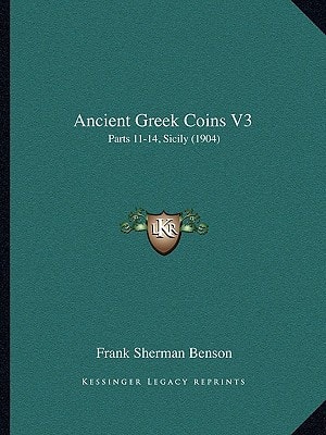 Ancient Greek Coins V3: Parts 11-14, Sicily (1904)
