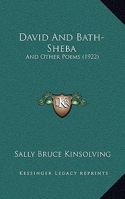 David And Bath-Sheba: And Other Poems (1922)