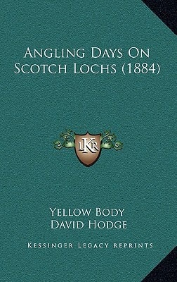 Angling Days On Scotch Lochs (1884)
