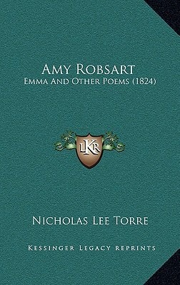 Amy Robsart: Emma And Other Poems (1824)