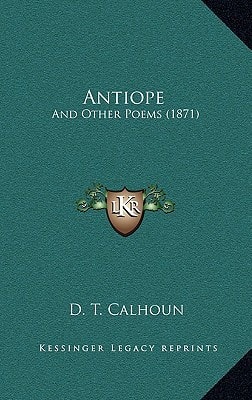 Antiope: And Other Poems (1871)