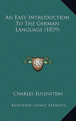 An Easy Introduction To The German Language (1839)