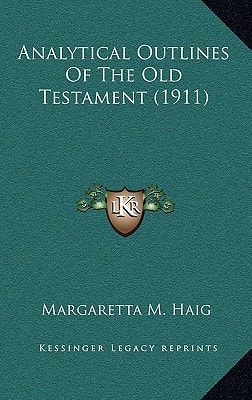 Analytical Outlines Of The Old Testament (1911)