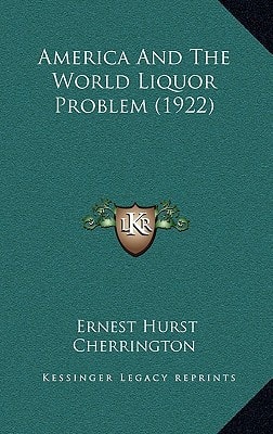 America And The World Liquor Problem (1922)