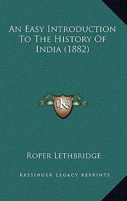 An Easy Introduction To The History Of India (1882)