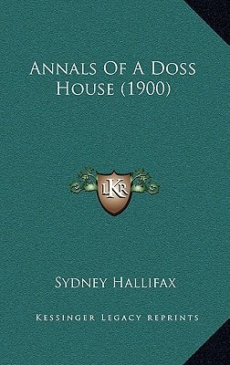 Annals Of A Doss House (1900)