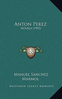 Anton Perez: Novela (1903)
