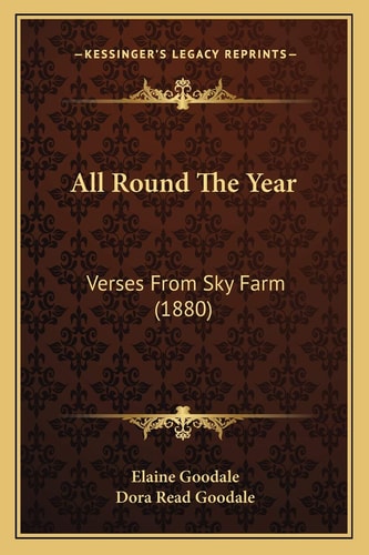 All Round The Year: Verses From Sky Farm (1880)