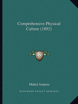 Comprehensive Physical Culture (1892)