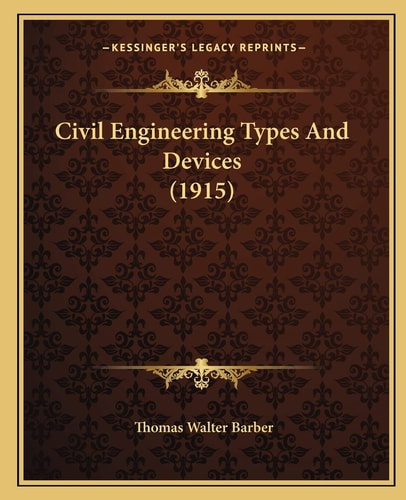 Civil Engineering Types And Devices (1915)