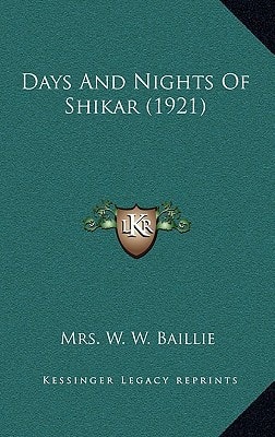 Days And Nights Of Shikar (1921)