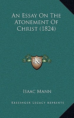 An Essay On The Atonement Of Christ (1824)