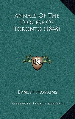 Annals Of The Diocese Of Toronto (1848)
